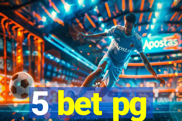 5 bet pg